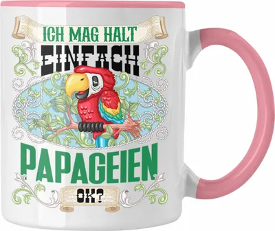 Produktbild von Trendation - Ich Mag Halt Einfach Papageien ok Tasse Geschenk für Papageien Besitzer Züchter Geschenkidee (Rosa)