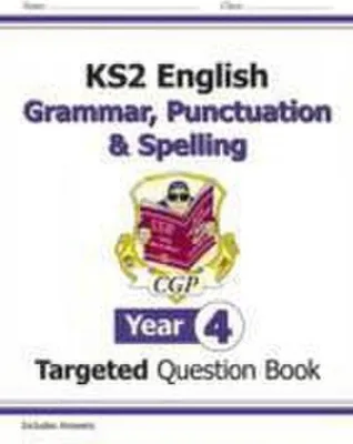 Image de KS2 English Year 4 Grammar, Punctuation & Spelling Targeted Question Book (with Answers)