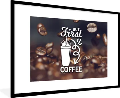 Produktbild von MuchoWow® MuchoWow® Gerahmtes Poster Zitate - Sprichwörter - Kaffee - Aber erst der Kaffee 90x60 cm - Poster mit zchwarzem Bilderrahmen - Wanddekoration - Fotos