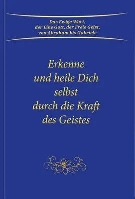Obrázek produktu pro Erkenne und heile Dich selbst durch die Kraft des Geistes