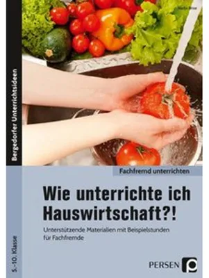Produktbild von Wie unterrichte ich Hauswirtschaft?!