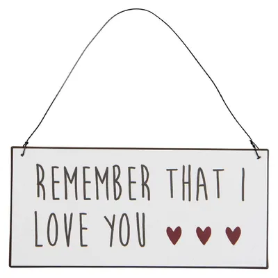 Produktbild von IB Laursen Schild 'Remember that I love you' Metall Spruch Herz zum Hängen Liebe