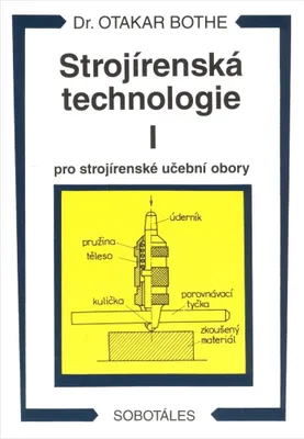 Image de Strojírenská technologie I pro strojírenské učební obory (Bothe Otakar)