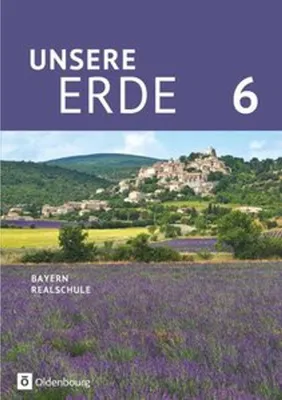 Image de Unsere Erde 6. Jahrgangsstufe - Realschule Bayern - Schülerbuch