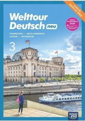 Zdjęcie produktu dla Nowa Język niemiecki Welttour Deutsch 3 podręcznik liceum i technikum EDYCJA 2024