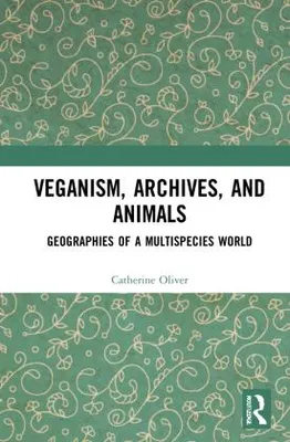 Produktbild von Veganism, Archives, and Animals