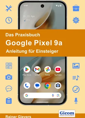 Produktbild von Das Praxisbuch Google Pixel 9a - Anleitung für Einsteiger