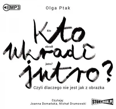Obrázok produktu pre Kto ukradol zajtrajšok? Alebo prečo... audiokniha -