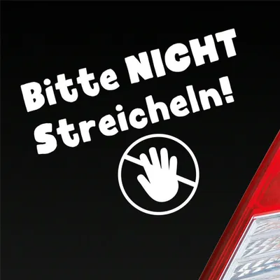 Produktbild von Auto Aufkleber Bitte Nicht streicheln! Do not Touch 13x10 cm Weiss Glanz Sticker Heckscheibenaufkleber