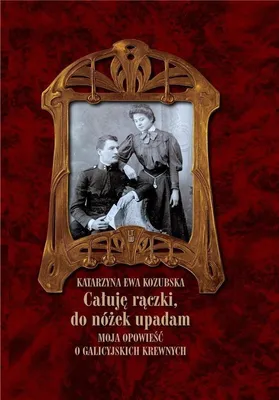 Produktbild von ISBN Całuję rączki do nóżek upadam Moja opowieść o galicyjskich krewnych, Polski, Twarda okładka, 392 stron(y)