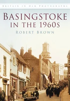 Zdjęcie produktu dla Basingstoke in the 1960s