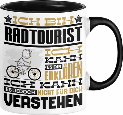Produktbild von Radtourist Geschenk Kaffee-Tasse Geschenkidee für Radtourist Ich Bin Radtourist Ich Kann Es Dir Erklären Jedoch Nicht Für Dich Verstehen Spruch Lustig (Schwarz)