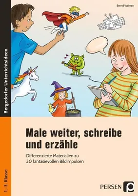 Produktbild von Male weiter, schreibe und erzähle
