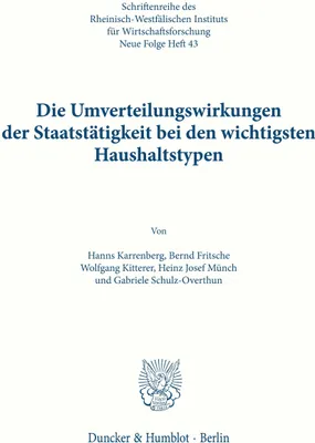 Produktbild von Die Umverteilungswirkungen der Staatstätigkeit bei den wichtigsten Haushaltstypen.