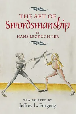 Imagen del producto de Art of Swordsmanship by Hans Leckuchner