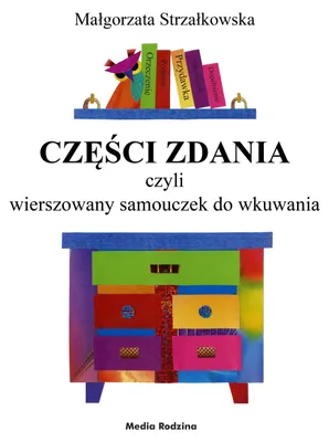 Immagine prodotto di Czesci zdania czyli wierszowany samouczek do wkuwania