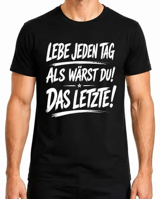 Imagen del producto de Camiseta para hombre, color , talla L, con el texto: "Vive cada día como si fuera el último. Divertido. Humor."