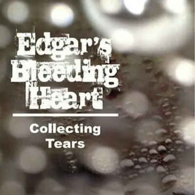 Zdjęcie produktu dla Edgars Bleeding Heart: Album "Collecting Tears"