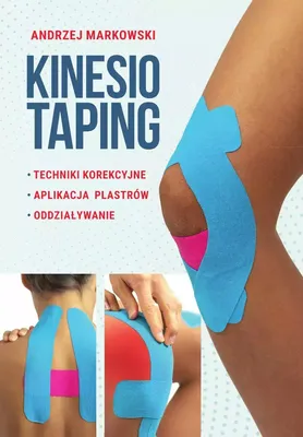 Image de Kinesiotaping - poradnik Andrzeja Markowskiego
