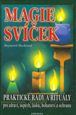 Obrázek produktu pro Magie svíček - Praktické rady a rituály pro zdraví, úspěch, lásku, bohatství a ochranu (Buckland Raymond)