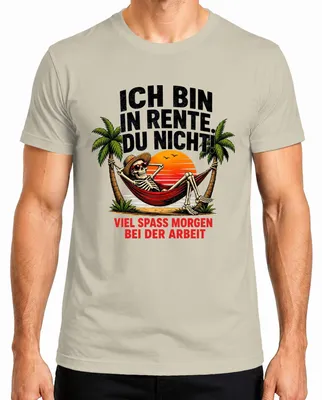Imagen del producto de Camiseta para hombre con el texto: "Estoy jubilado, que te diviertas mañana", con un toque sarcástico. Estilo: naturaleza