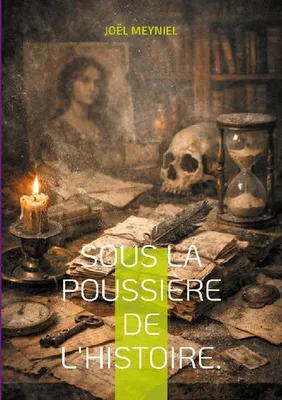 Produktbild von Sous la poussière de l'histoire.