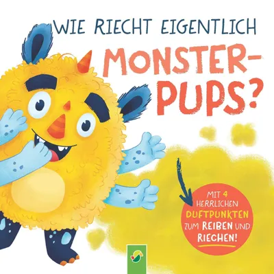 Produktbild von Wie riecht eigentlich Monsterpups?