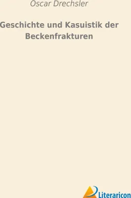 Produktbild von Geschichte und Kasuistik der Beckenfrakturen