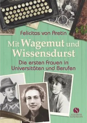 Obrázok produktu pre Mit Wagemut und Wissensdurst