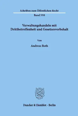 Produktbild von Verwaltungshandeln mit Drittbetroffenheit und Gesetzesvorbehalt.
