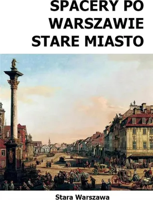 Immagine prodotto di Spacery po Warszawie. Stare Miasto w.2024