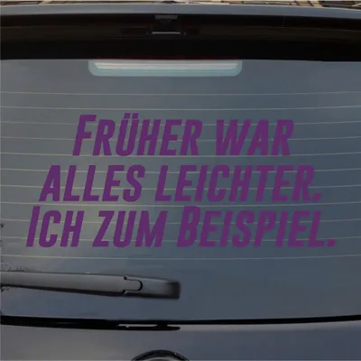 Produktbild von Heckscheibenaufkleber Früher alles leichter Ich zum Beispiel 55x24 cm Lila Auto Aufkleber Sticker