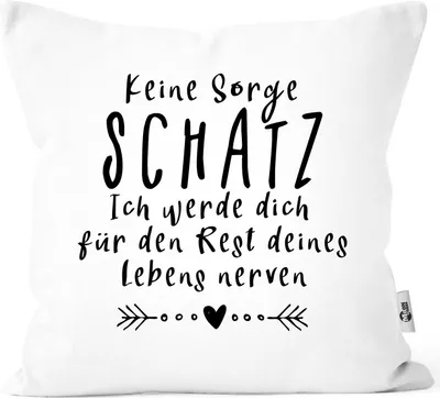 Produktbild von Kissen-Bezug Spruch Keine Sorge Schatz Spruch lustig Geschenk Liebe Hochzeitstag Valentinstag MoonWorks® weiß unisize