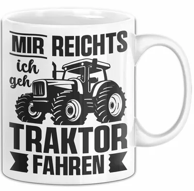 Produktbild von Mir Reichts Ich Geh Traktor Fahren Tasse Geschenk Für Bauern Kaffee-Becher (Weiß)