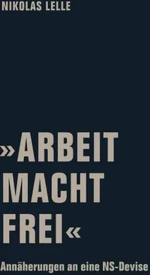Immagine prodotto di 'Arbeit Macht Frei'