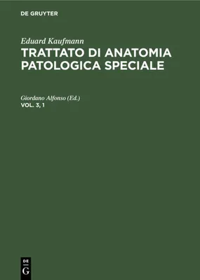 Produktbild von Eduard Kaufmann: Trattato di anatomia patologica speciale. Vol. 3, 1
