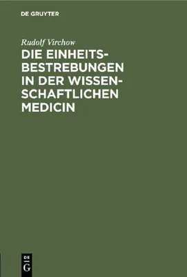 Produktbild von Die Einheitsbestrebungen in der wissenschaftlichen Medicin