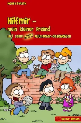 Immagine prodotto di Hilfmir - mein kleiner Freund und seine neuen Mutmacher-Geschichten