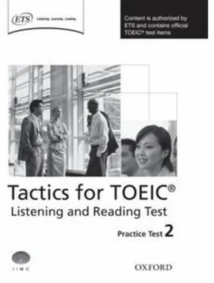 Immagine prodotto di Oxford Tactics for the TOEIC Listening and Reading. Practice Tests 2