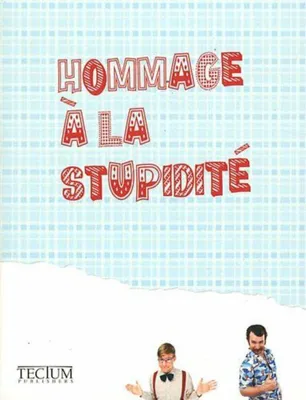 Image de Hommage à la stupidité