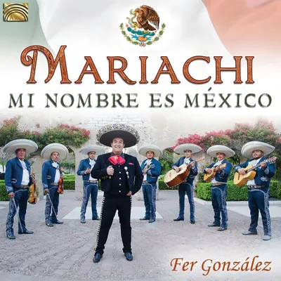 Obrázok produktu pre Fér Gonzalez: Mariachi From Mexico