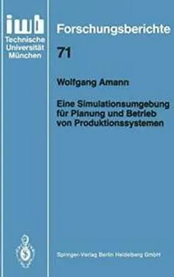 Immagine prodotto di Eine Simulationsumgebung für Planung und Betrieb von Produktionssystemen