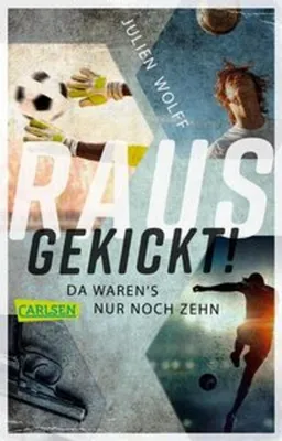 Produktbild von Rausgekickt! Da waren's nur noch zehn