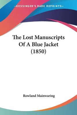 Produktbild von The Lost Manuscripts Of A Blue Jacket (1850)