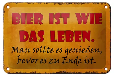 Produktbild von Blechschild Spruch 18x12cm Bier ist wie das Leben man soll