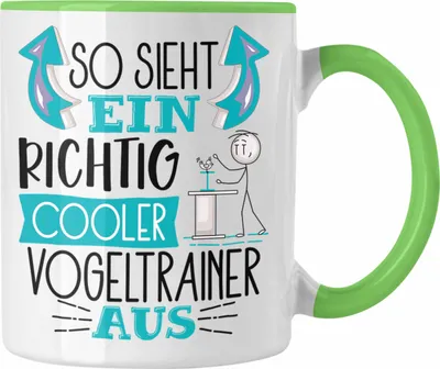 Produktbild von Trendation - Vogeltrainer Tasse So Sieht Ein Richtig Cooler Vogeltrainer Aus Geschenk Lustiger Spruch Geschenkidee (Grün)