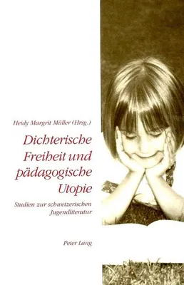 Image de Dichterische Freiheit und pädagogische Utopie