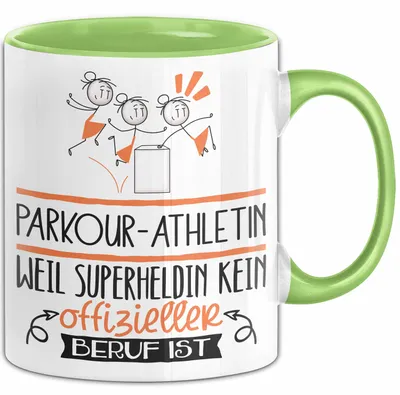 Produktbild von Parkour-Athletin Geschenk Tasse Lustiger Spruch Parkour-Athletin Weil Superheldin Kein Offizieller Beruf Ist Geschenkidee (Grün)