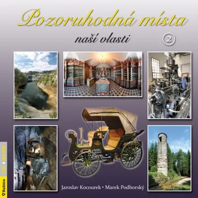 Zdjęcie produktu dla Pozoruhodná místa naší vlasti 2 (Podhorský Marek)