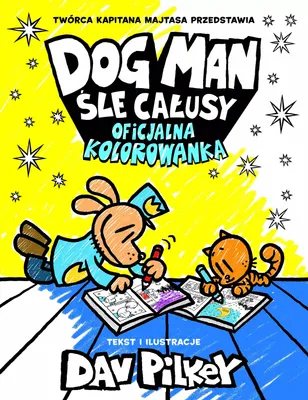 Zdjęcie produktu dla Dogman Kolorowanka śle całusy - Dav Pilkey